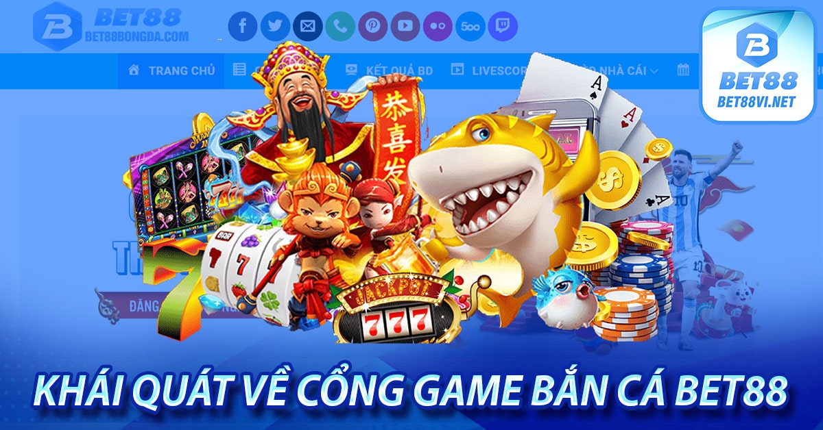 Bắn cá bet88 - Cổng game giải trí trực tuyến hấp dẫn nhất 2026