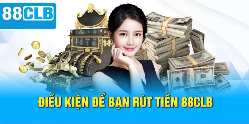 Rút Tiền 88CLB Siêu Nhanh Chỉ Với Vài Bước Siêu Dễ