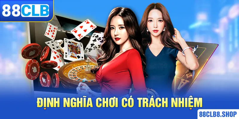 Chơi Có Trách Nhiệm Tại Nhà Cái - Thông Tin Bạn Cần Biết