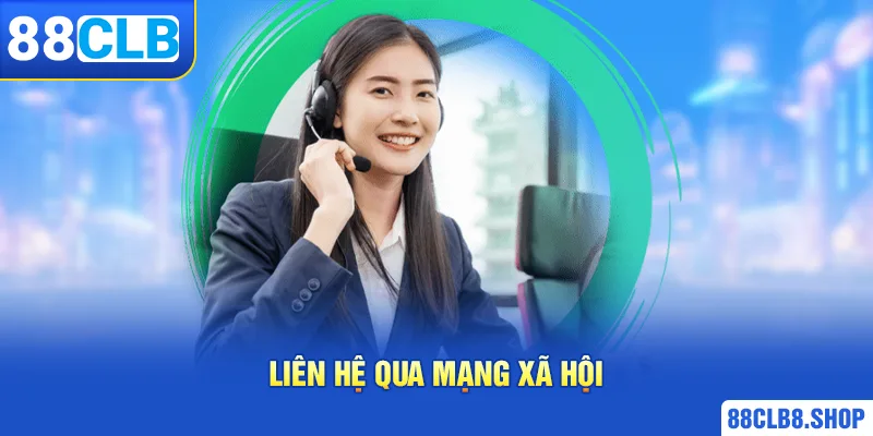 Liên Hệ 88CLB - Giải Đáp Mọi Vấn Đề Của Hội Viên Nhà Cái