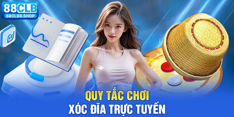 Hướng Dẫn Chơi Xóc Đĩa Online Bao Thắng Từ Cao Thủ 88CLB