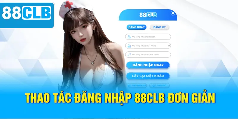 Đăng Nhập 88CLB - Thao Tác Nhanh Chóng, Tiện Lợi Nhất
