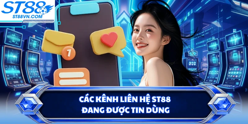 Liên Hệ ST88 - Giải Quyết Mọi Sự Cố Kỹ Thuật Nhanh Nhất