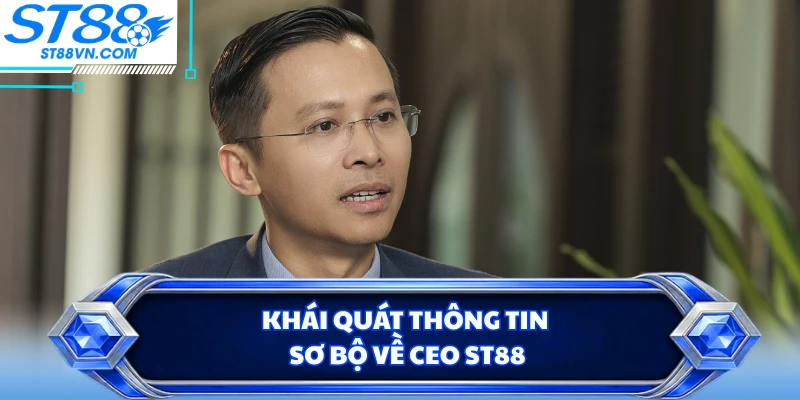 CEO ST88 - Tầm Nhìn Và Chiến Lược Phát Triển Của Vị Lãnh Đạo