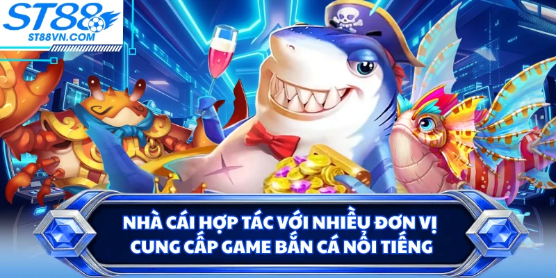 Bắn cá ST88 - Sảnh Game Săn Cá Đổi Thưởng Uy Tín 2026